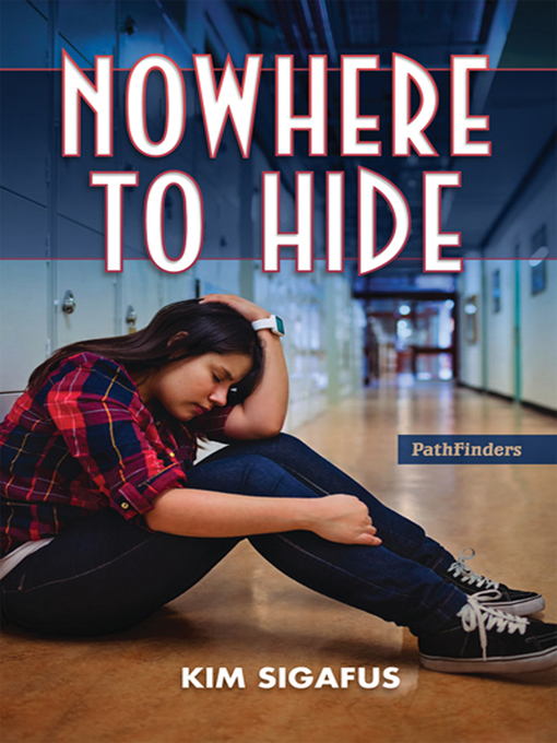 Title details for Nowhere to Hide by Kim Sigafus - Available